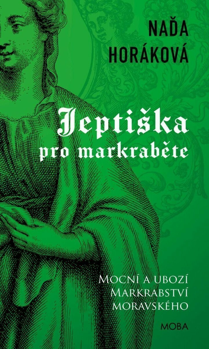 Jeptiška pro markraběte - Naďa Horáková