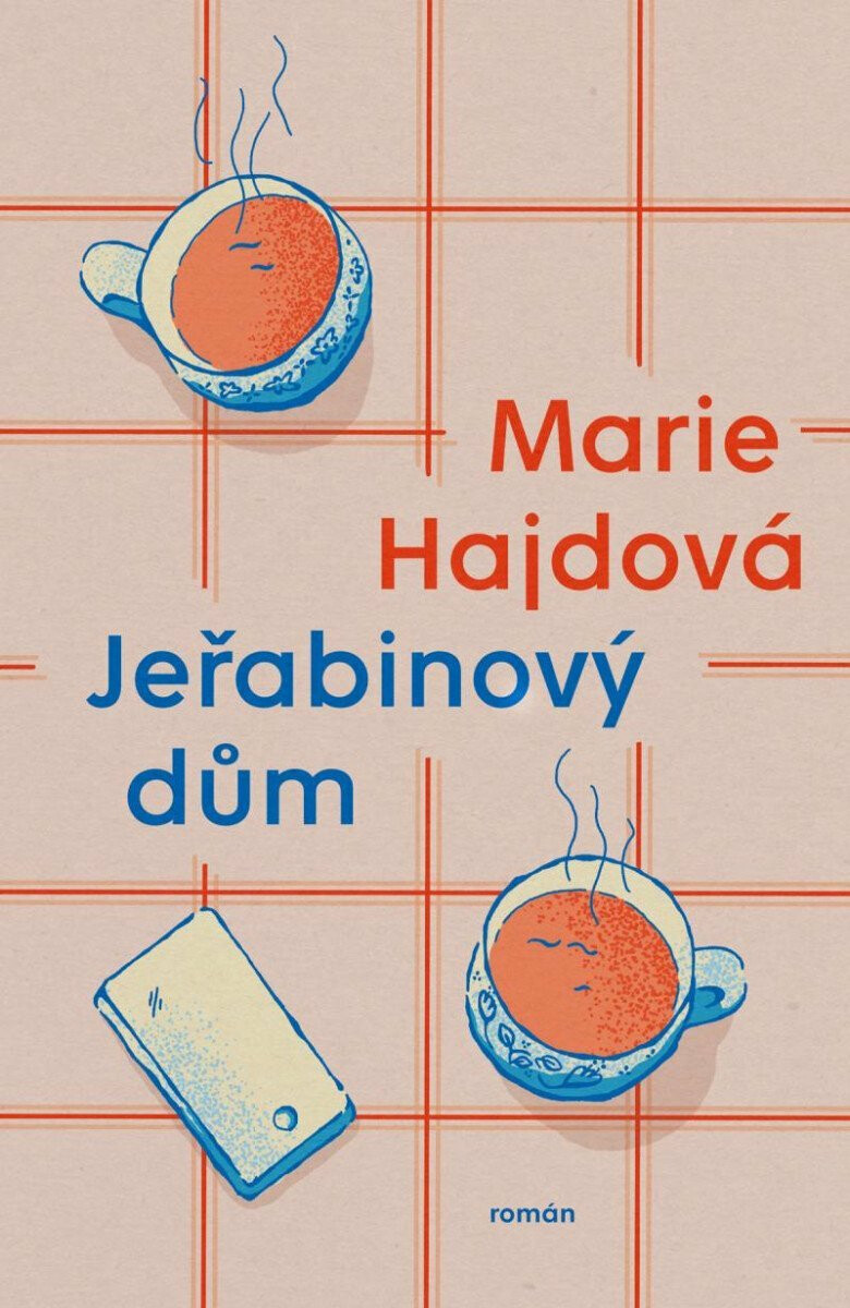 Jeřabinový dům - Marie Hajdová