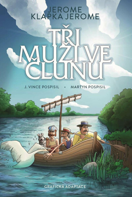 Jerome K. Jerome: Tři muži ve člunu-komiks - Jaroslav Pospíšil, Martin Pospíšil