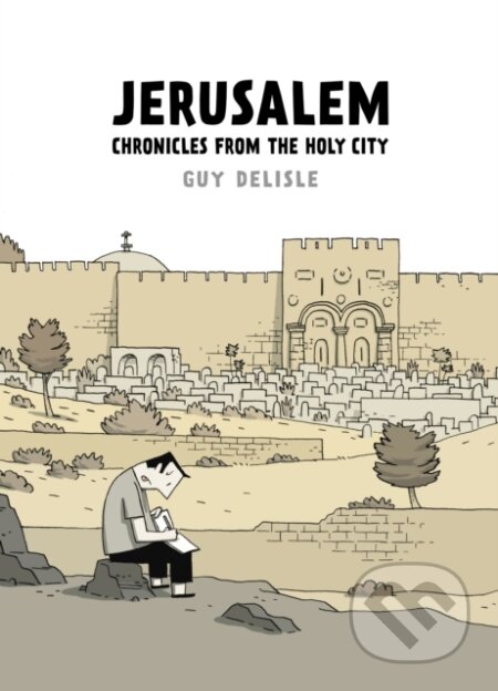 Jerusalem (Chronicles from the Holy City)