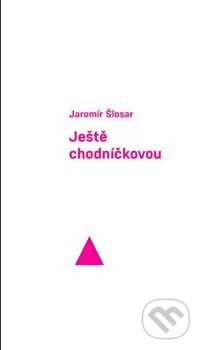 Ještě chodníčkovou