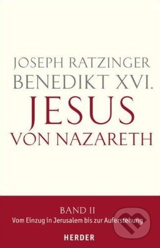 Jesus von Nazareth (Band 2) - Joseph Ratzinger