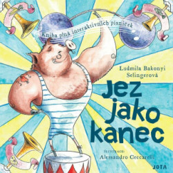 Jez jako kanec (Kniha plná interaktivních písniček) - kniha z kategorie Naučné knihy