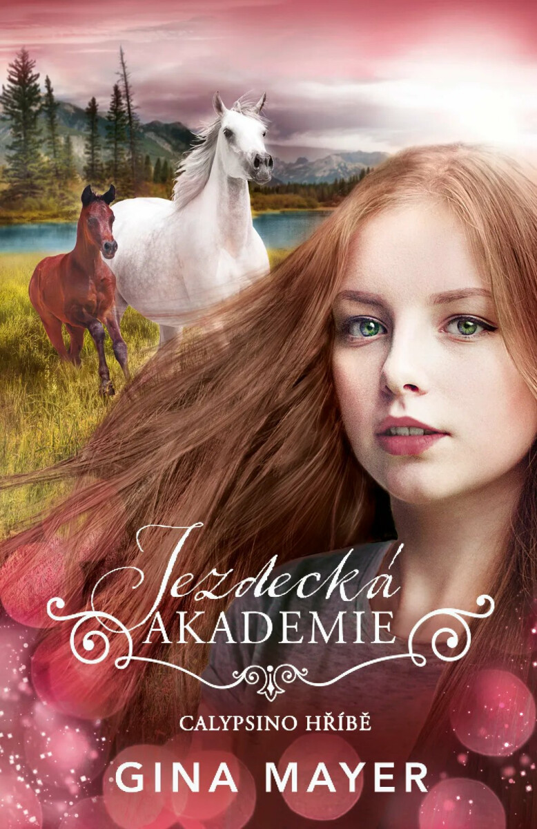 Jezdecká akademie: Calypsino hříbě - Gina Mayerová