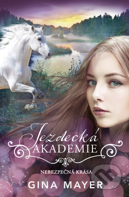 Jezdecká akademie: Nebezpečná krása