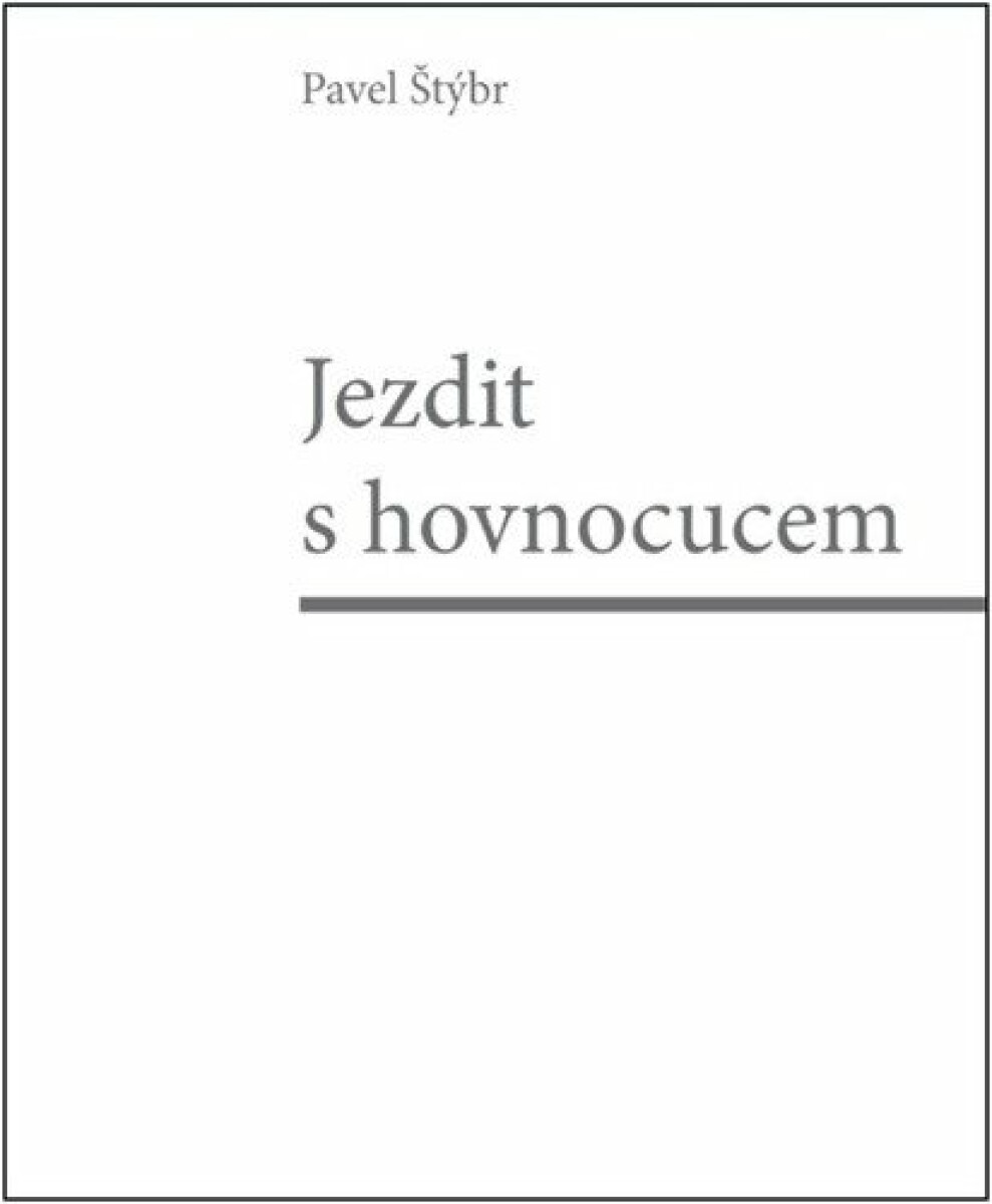 Jezdit s hovnocucem - Pavel Štýbr