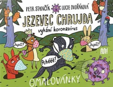 Jezevec Chrujda vyhání koronavirus