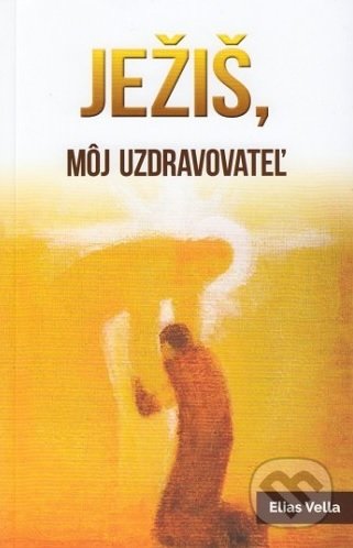 Ježiš, môj uzdravovateľ