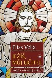 Ježíš, můj Učitel (Pojď a následuj mě)
