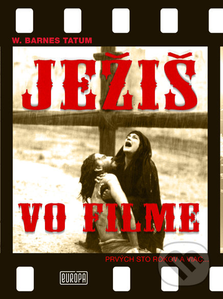 Ježiš vo filme (Prvých sto rokov a viac...)