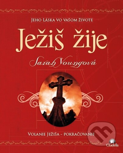 Ježiš žije (Jeho láska vo vašom živote)