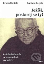 Ježíši, postarej se ty! (P. Dolindo Ruo)