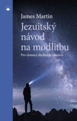 Jezuitský návod na modlitbu (Pro domácí duchovní obnovu) - kniha z kategorie Křesťanství