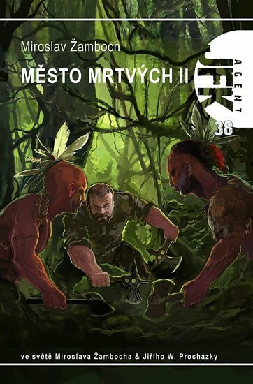 JFK 38 - Město mrtvých II. - Miroslav Žamboch