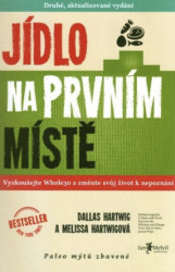 Jídlo na prvním místě (Druhé, aktualizované vydání) - kniha z kategorie Diety a zdravá výživa