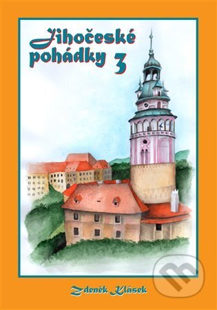 Jihočeské pohádky 3