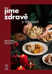 Jíme zdravě o Vánocích (užijte si tradiční české Vánoce zdravě a přitom chutně) - kniha z kategorie Kuchařky