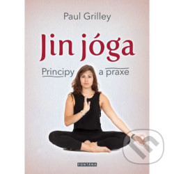 Jin jóga - Principy a praxe