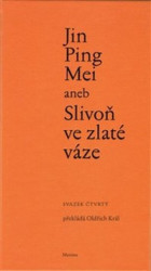 Jin Ping Mei aneb Slivoň ve zlaté váze (svazek čtvrtý) - kniha z kategorie Beletrie