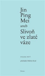 Jin Ping Mei aneb Slivoň ve zlaté váze (svazek pátý) - kniha z kategorie Beletrie