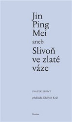 Jin Ping Mei aneb Slivoň ve zlaté váze VII. (sedmý šestý) - kniha z kategorie Společenská beletrie