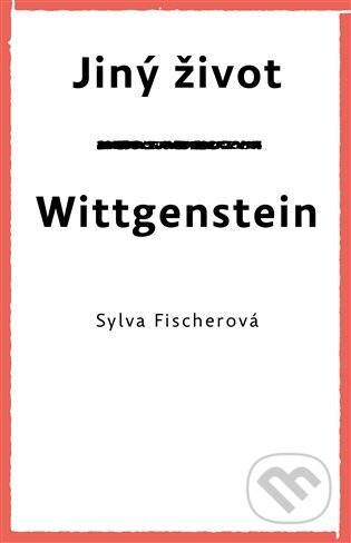 Jiný život. Wittgenstein