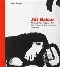 Jiří Balcar (Filmové plakáty malbou a koláží / Film Posters with Brush and Scissors 1959