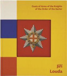 Jiří Louda: Coats of Arms of the Knights of the Order of the Garter / Erby rytířů Podvazkového řádu - kniha z kategorie Historie