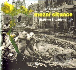 Jiří Sozanský – mezní situace (Extreme Situation)