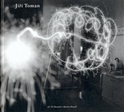 Jiří Toman (Fotografie. Photographs) - Vít Bouček, Martin Dostál