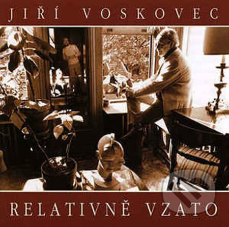 Jiří Voskovec: Relativně vzato