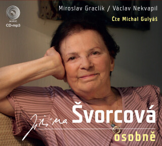 Jiřina Švorcová osobně - Miroslav Graclík, Václav Nekvapil