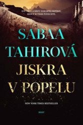 Jiskra v popelu (Své tělo a krev zaslibte impériu. Srdce si však ponechejte) - kniha z kategorie Beletrie pro děti