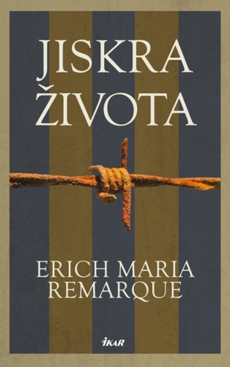 Jiskra života - Erich Maria Remarque