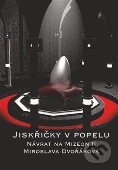 Jiskřičky v popelu (Návrat na Mizeon II)