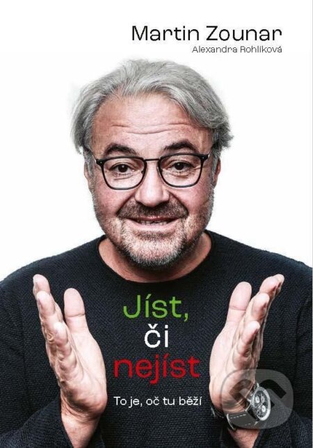 Jíst, či nejíst? (To je, oč tu běží)