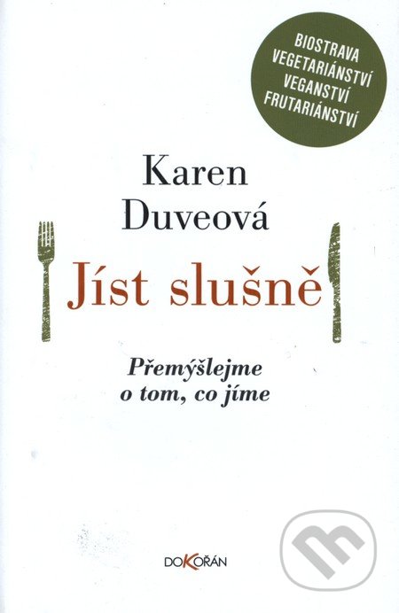 Jíst slušně (Přemýšlejme o tom, co jíme)
