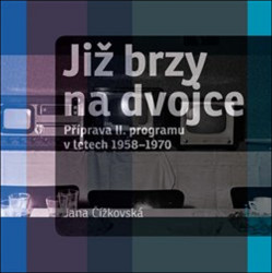 Již brzy na dvojce (Příprava II. programu v letech 1958-1970) - kniha z kategorie Film