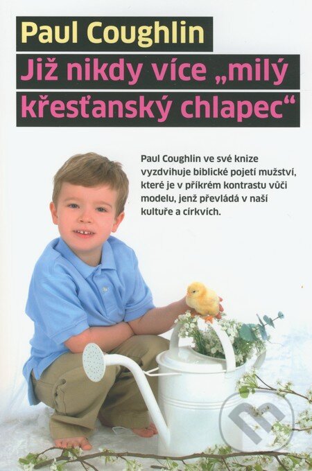 Již nikdy více "milý křesťanský chlapec"