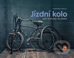 Jízdní kolo (Lidé, historie, technika)