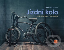 Jízdní kolo (Lidé, historie, technika)