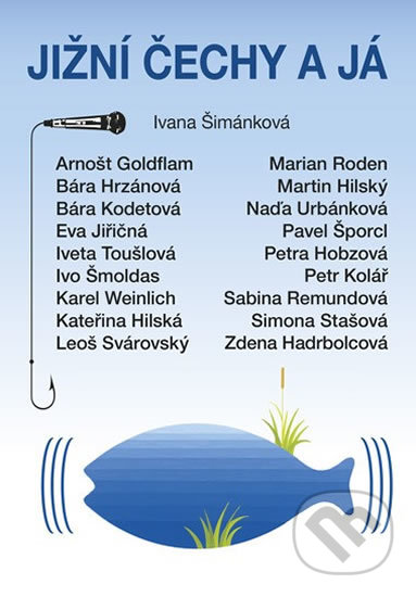 Jižní Čechy a já