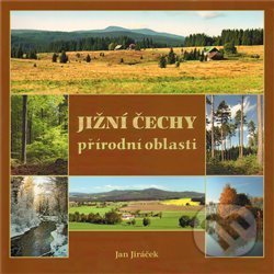 Jižní Čechy - přírodní oblasti