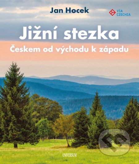 Jižní stezka Českem od východu k západu