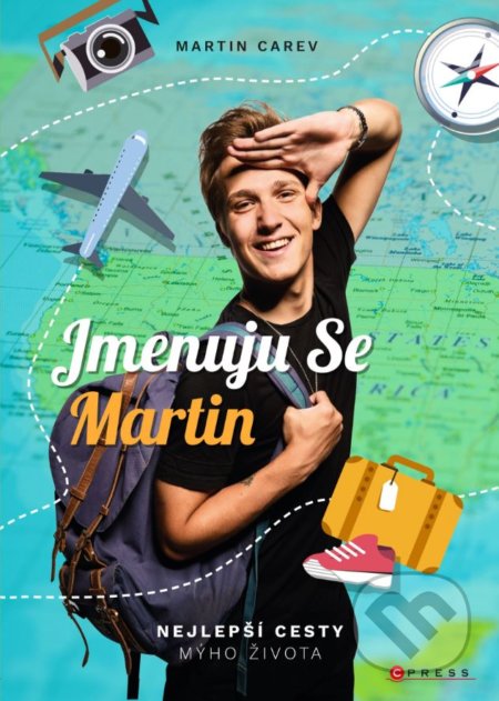 Jmenuju se Martin (Nejlepší cesty mýho života)