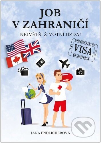Job v zahraničí (Největší životní jízda)