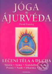 Jóga a ájurvéda - Léčení těla a ducha