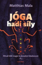 Jóga hadí síly (Rituál bílé magie k dosažení blaženosti) - kniha z kategorie Individuální sporty