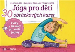 Jóga pro děti (30 obrázkových karet s cviky a říkankami pro malé jogíny) - kniha z kategorie Individuální sporty