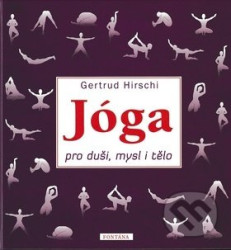 Jóga pro duši, mysl a tělo